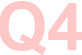 Q4